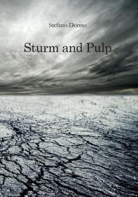 Sturm and Pulp