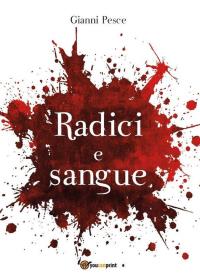 Radici e sangue