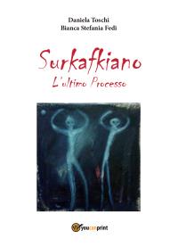 Surkafkiano- L'Ultimo Processo