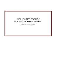 The presumed death of Michel Agnolo Florio