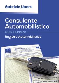 Consulente Automobilistico QUIZ Pubblico Registro Automobilistico
