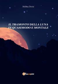 Il tramonto della luna in Quasimodo e Montale
