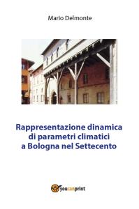 Rappresentazione dinamica di parametri climatici a Bologna nel Settecento