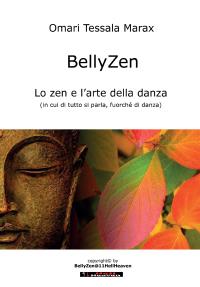 BellyZen. Lo zen e l'arte della danza