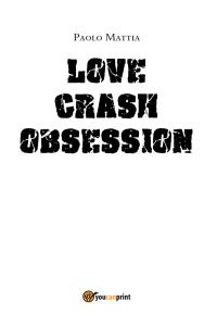Love Crash- Obsession