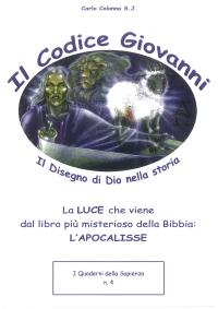 il codice Giovanni. Il disegno di Dio nella storia