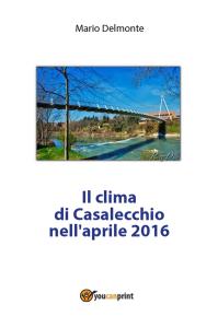 Il clima di Casalecchio nell'aprile 2016