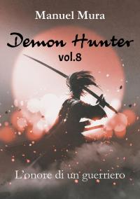 Demon Hunter vol.8 - L'onore di un guerriero
