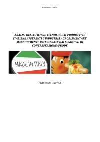 Analisi delle filiere tecnologico-produttive italiane afferenti l’industria agroalimentare maggiormente interessate dai fenomeni di contraffazione/frode