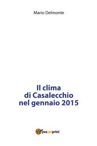 Il clima di Casalecchio nel gennaio 2015