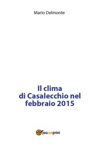 Il clima di Casalecchio nel febbraio 2015