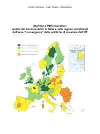 Start Up e PMI innovative:  analisi dei trend evolutivi in Italia e nelle regioni meridionali dell’area “convergenza” delle politiche di coesione dell’UE