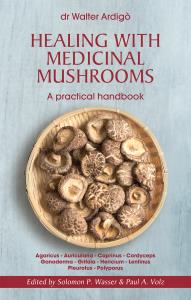 Healing with Medicinal Mushrooms. A practical handbook