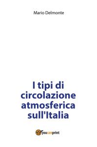 I tipi di circolazione atmosferica sull'Italia