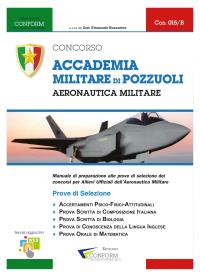 015B | Concorso Accademia Militare di Pozzuoli Aeronautica Militare (Prove di Selezione - TPA, Tema, Prova Orale)