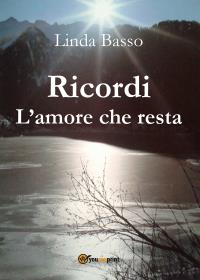 Ricordi - L'amore che resta