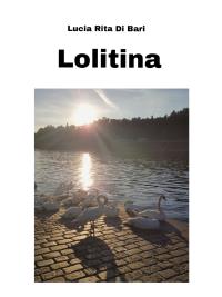 Lolitina - Una storia di cronaca romana