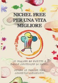 Nichel Free per una vita migliore