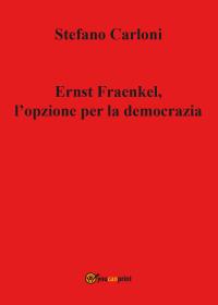 Ernst Fraenkel, l'opzione per la democrazia