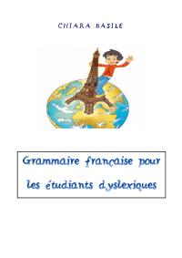 Grammaire française pour l'étudiants dyslexiques