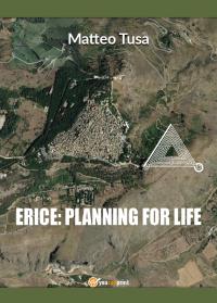 Erice: planning for life