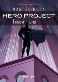 Hero Project - I nuovi eroi