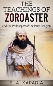 The Teachings Of Zoroaster