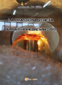 La Brasseria Veneta - Appunti di Homebrewing 2017