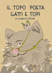 Il Topo Poeta - Gatti e Topi