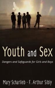 Youth and Sex: Dangers and Safeguards for Girls and Boys