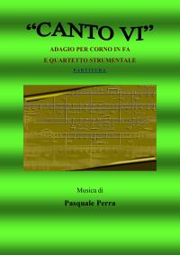Canto VI. Adagio per corno in fa e quartetto strumentale. Versione partitura (strumenti: corno in fa, oboe, violino, basso elettrico, pianoforte)