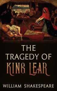 The Tragedy of King Lear