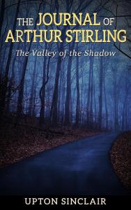 The Journal of Arthur Stirling : ("The Valley of the Shadow")