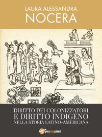 Diritto dei colonizzatori e diritto indigeno nella storia latino-americana