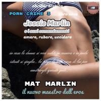 Jessie Marlin e i suoi comandamenti: Amare, Rubare, Uccidere [Mat Marlin]