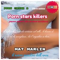 Porn stars killers