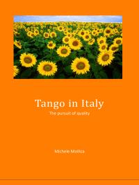 Tango in Italy - The pursuit of quality