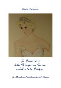 La Storia vera della Principessa Diana e dell'artista Shirley