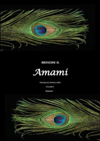 Amami - Trilogia dei fratelli neri Vol.2
