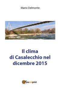 Il clima di Casalecchio nel dicembre 2015