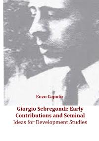 Giorgio Sebregondi: early contributions and seminal ideas for development studies