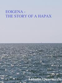 EOIGENA - The story of a Hapax