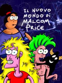 Il nuovo mondo di Malcom Price