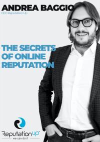 Andrea Baggio CEO ReputationUP The Secrets of Online Reputation