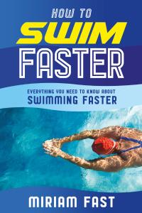 HOW TO SWIM FASTER