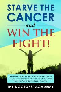 Starve the cancer and win the fight!