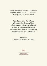 Fundamentos jurídicos de derecho de familia, civil, penal e internacional sobre la responsabilidad relacionada con la infancia y adolescencia en Colombia