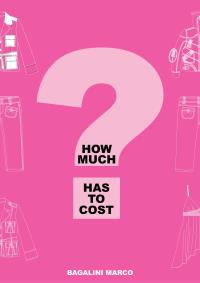 How much has to cost?