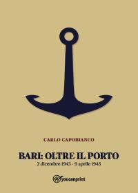 Bari: Oltre il porto