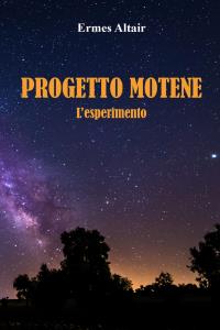 Progetto Motene - L'esperimento